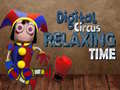 leikur Digital Circus Relaxing Time