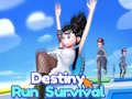 leikur Destiny Run Survival