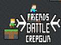leikur Friends Battle Crepgun