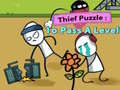 leikur Thief Puzzle: To Pass A Level
