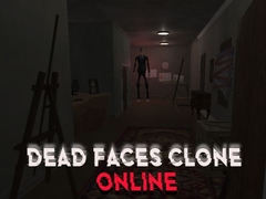 leikur Dead Faces Clone Online