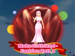 leikur Make Girlfriend - Fashion Battle