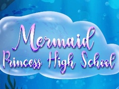 leikur Mermaid Princess High School