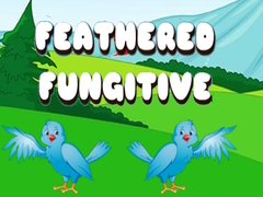 leikur Feathered Fugitive