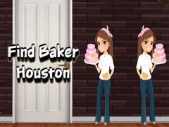 leikur Find Baker Houston