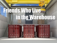 leikur Friends Who Live in the Warehouse