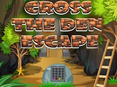 leikur Cross The Den Escape