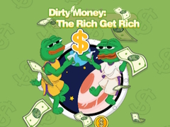 leikur Dirty Money: The Rich Get Rich