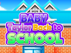 leikur Baby Taylor Back To School