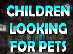 leikur Children Looking for Pets