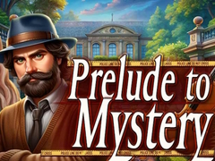 leikur Prelude to Mystery