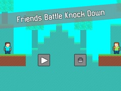 leikur Friends Battle Knock Down