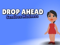 leikur Drop Ahead: Sandbox Madness