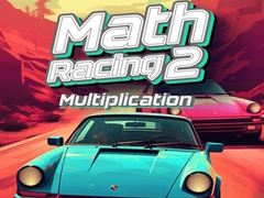 leikur Math Racing 2 Multiplication