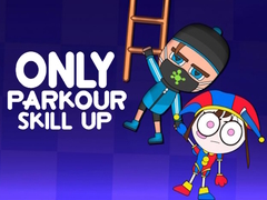 leikur Only Parkour Skill up