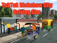 leikur TukTuk Rickshaw City Driving Sim