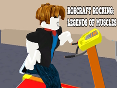 leikur Robcraft Rocking: Legends of Muscles