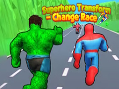 leikur Superhero Transform - Change Race