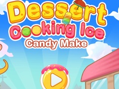 leikur Dessert Cooking: Ice Candy Make