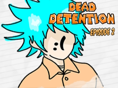 leikur Dead Detention Episode 2 