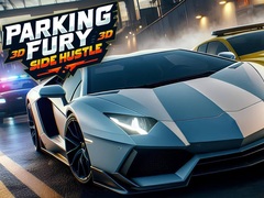 leikur Parking Fury 3D: Side Hustle