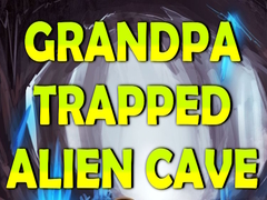 leikur Grandpa Trapped Alien Cave