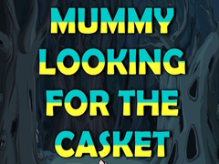 leikur Mummy Looking for the Casket