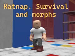 leikur Katnap. Survival and morphs