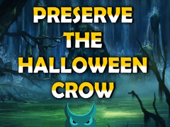 leikur Preserve the Halloween Crow