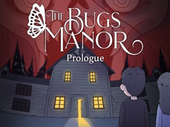 leikur The Bugs Manor Prologue