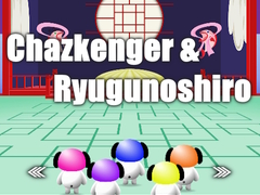 leikur Chazkenger & Ryugunoshiro