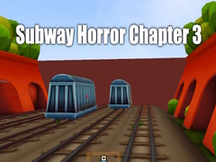 leikur Subway Horror Chapter 3