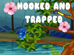 leikur Hooked and Trapped