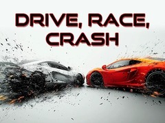 leikur Drive, Race, Crash