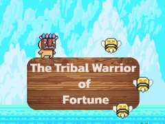 leikur The Tribal Warrior Of Fortune