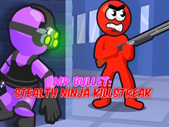 leikur Mr Bullet: Stealth Ninja Killstreak