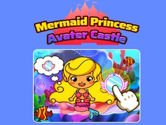 leikur Mermaid Princess Avater Castle