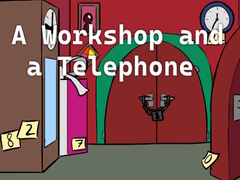 leikur A Workshop and a Telephone