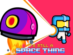 leikur It's still a Space Thing