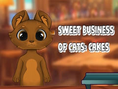 leikur Sweet Business of Cats: Cakes
