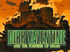 leikur Dirk Valentine and the fortress or steam