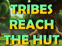 leikur Tribes Reach The Hut