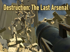 leikur Destruction: The Last Arsenal