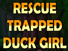 leikur Rescue Trapped Duck Girl