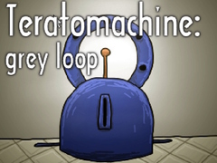 leikur Teratomachine: grey loop