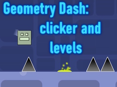 leikur Geometry Dash: clicker and levels