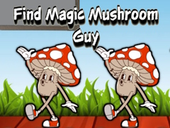 leikur Find Magic Mushroom Guy