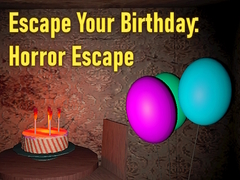 leikur Escape Your Birthday: Horror Escape