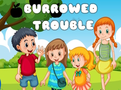 leikur Burrowed Trouble