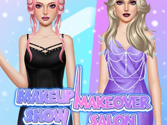 leikur Makeup Show: Makeover Salon 